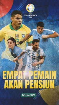 Copa America 2021, Empat Bintang Akan Pensiun