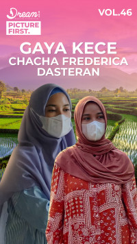 Gaya Kece Chacha Frederica Dasteran
